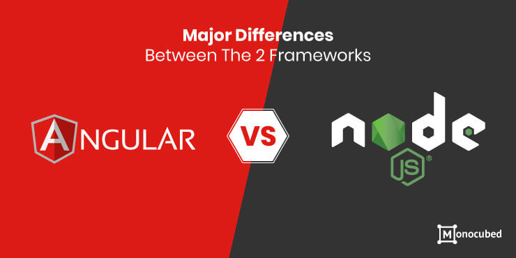 Nodejs vs Angular: Major Difference between 2 Frameworks