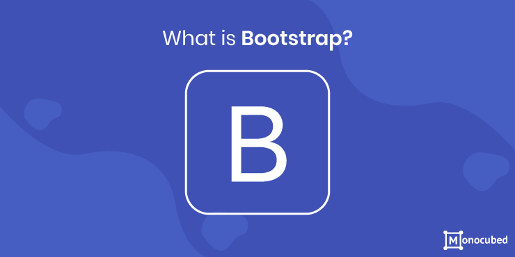 What is Bootstrap?