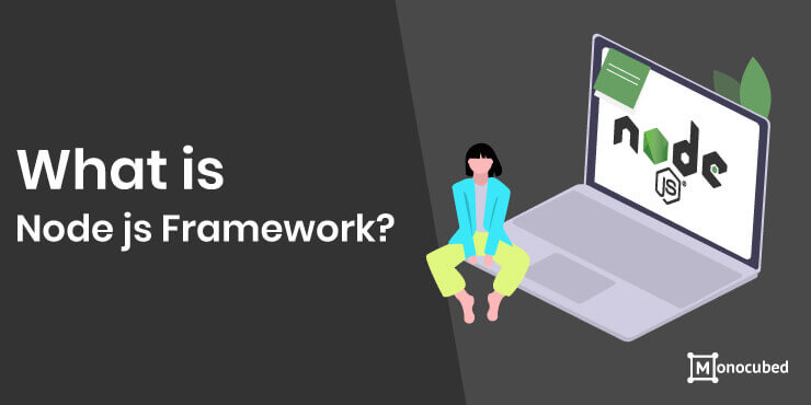 What is Node..JS Framework?