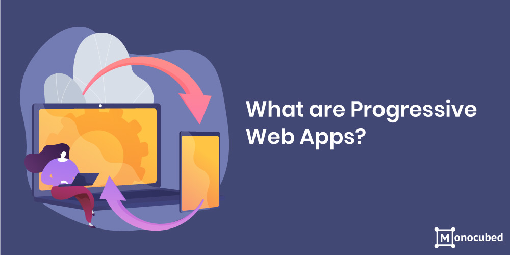 what are progressive web apps?