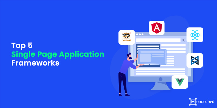 top 5 single page application frameworks