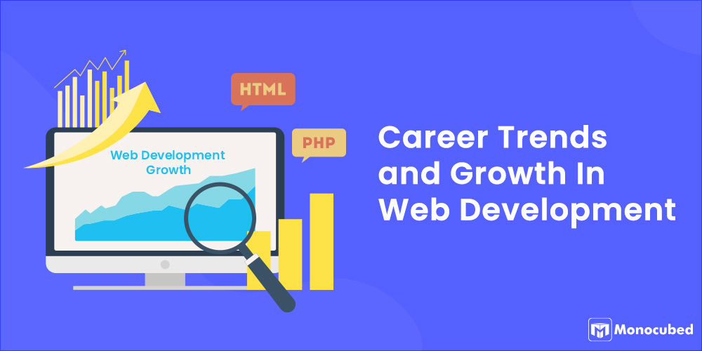 Career Trends and Growth In Web Development