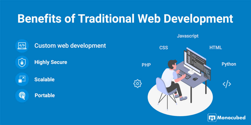 Benefits of Traditional Web Development