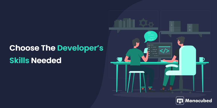 Choose The Developer Skills Needed