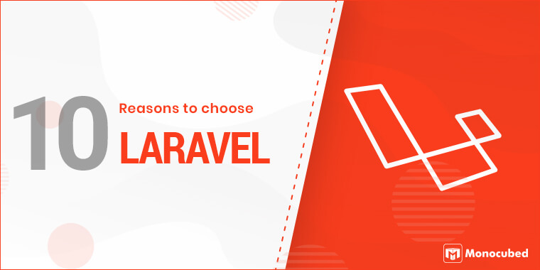 10 reasons to use laravel framework?