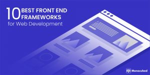 10 Best Front end Frameworks for Web Development in 2025