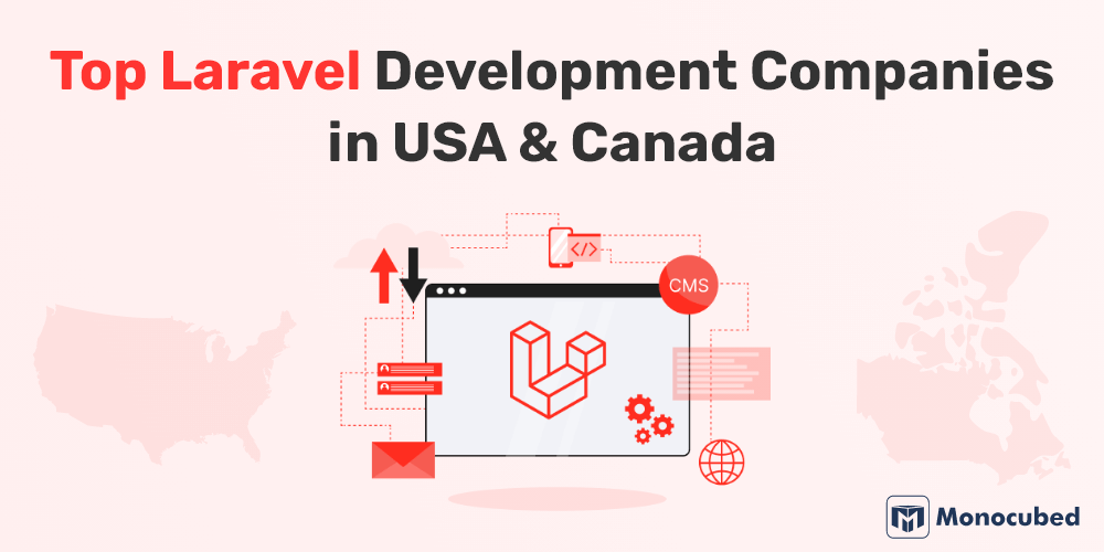 Best Laravel Development Companies in USA and Canada
