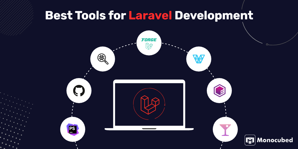 Best Laravel Development Tools