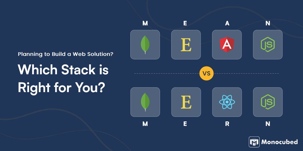 MEAN Stack vs MERN Stack