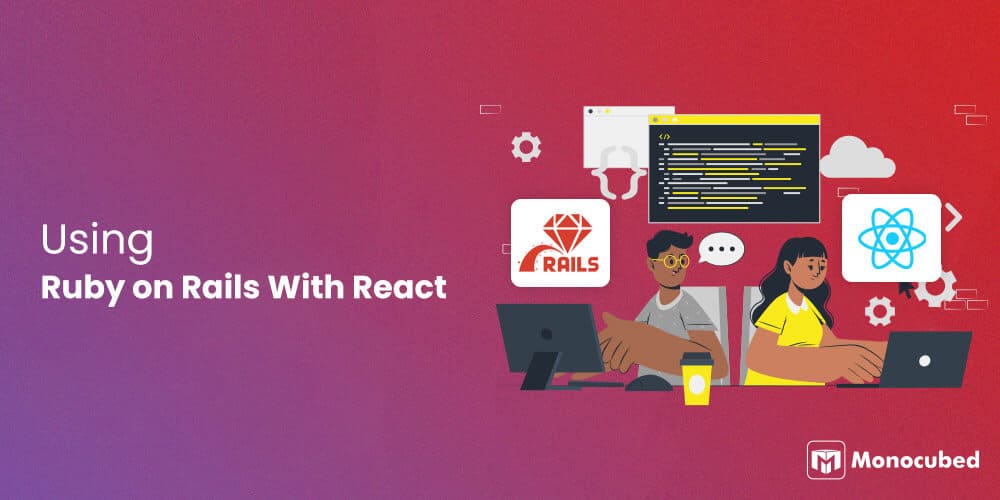 Using Ruby on Rails With React