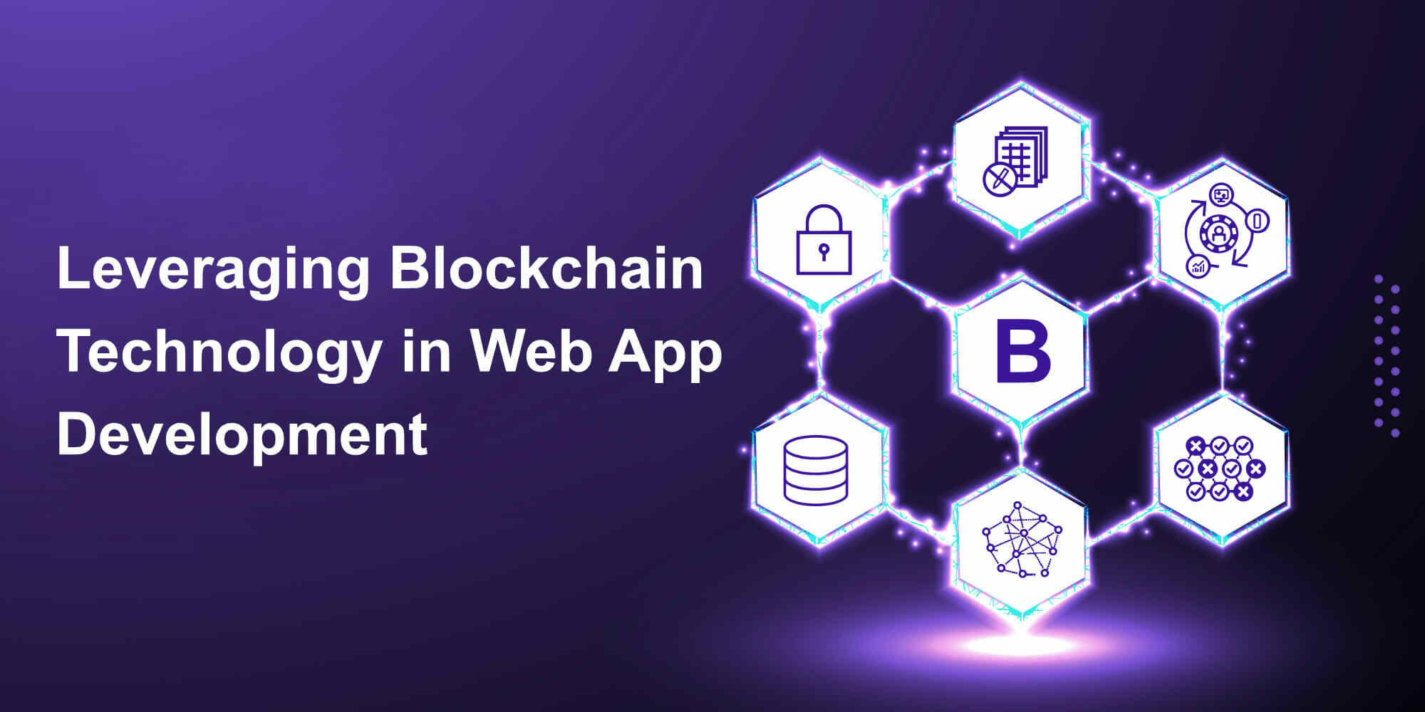 Leveraging Blockchain Technology in Web App Development